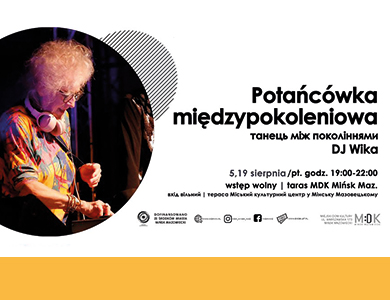 Potańcówka międzypokoleniowa - MDK 5.08.2022