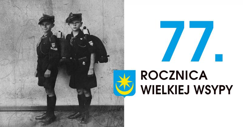 plakat informujący o 77 rocznicy Wielkiej Wsypy, logo miasta, zdjęcie czarno białe prezentujące dwóch chłopców