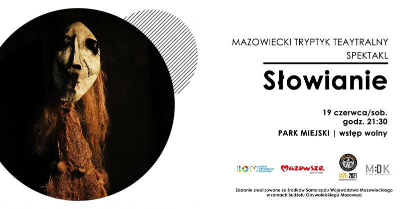 Spektakl Słowianie w ramach Mazowieckiego Tryptyku Teatralnego - plakat