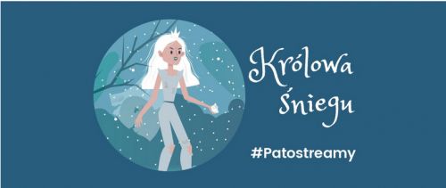 Królowa Śniegiu - patostreamy