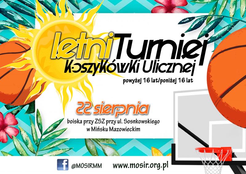 plakat promujący letni turniej koszykówki ulicznej dla dzieci powyżej 16 roku życia, opis terminu i miejsca