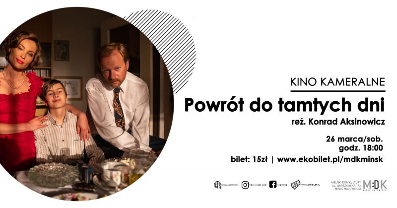 Powrót do tamtych dni - Kino Kameralne w MDK