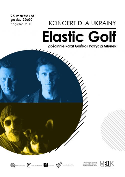 Elastic Golf | KONCERT DLA UKRAINY