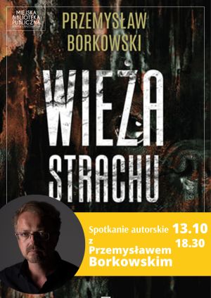 mężczyzna; napis "Spotkanie autorskie z Przemysławem Borkowskim