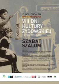 Plakat w szarych kolorach, dziewczynki zapalają świece; napis VIII Dni Kultury Żydowskiej Bliscy i Oddaleni