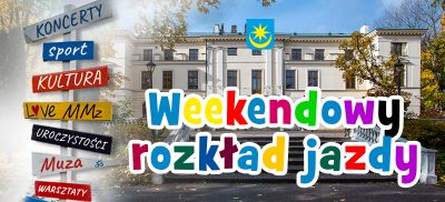 plakat z napisem: "Weekendowy rozkład jazdy" na tle miasta