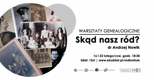 po lewej stronie w kole stare zdjęcia, po prawej informacje z tytułem głównym skąd nasz ród warsztaty genealogiczne
