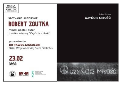 po lewej stronie informacje z tytułem głównym Apotkanie autorskie Robert Zgutka, po prawej stronie czarne zdjęcie w prawym...