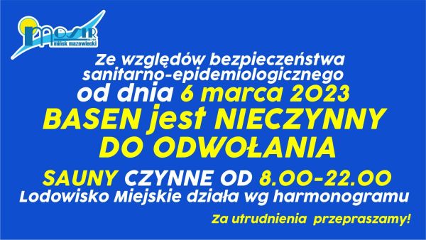 plakat informacyjny od 6 marca 2023 basen nieczynny do odwołania