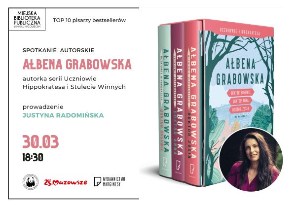 po lewej stronie informacje z tytułem głównym Spotkanie autorskie Ałbena Grabowska autorka serii Uczniowie Hipokratesa i...
