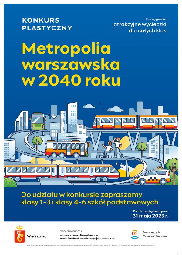 plakat z tytułem glównym konkurs plastyczny, Metropolia warszawska w 2040 roku