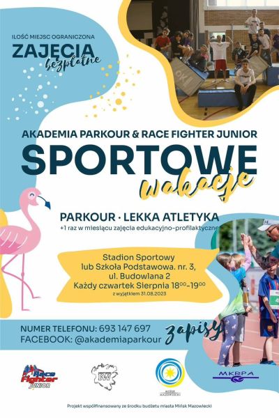 Sportowe wakacje cykl zajęć w kazdy czwartek sierpnia z Akademia parkour oraz lekka atletyka z Race Fighter Junior zapisy...