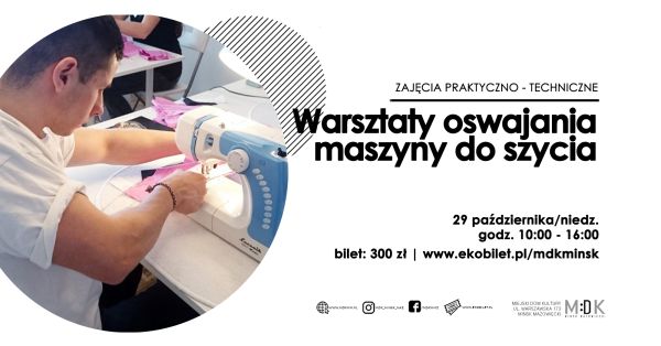 po lewej stronie w kole mężczyzna siedzi przed maszyna do szycia szyje, po prawej stronie na dole loga powyżej informacje...