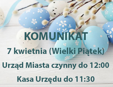 6 kwietnia Urząd Miasta czynny do godz. 12.00