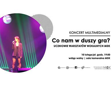 Co nam w duszy gra? koncert multimedialny