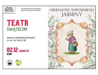 Grudniowe wspomnienia Jaśminy - teatr świąteczny w MBP