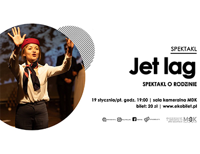 Jet lag - spektakl w MDK
