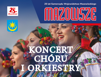 Koncert Państwowego Ludowego Zespołu Pieśni i Tańca „Mazowsze” im. Tadeusza Sygietyńskiego