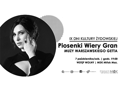 Piosenki Wiery Gran muzy warszawskiego getta w ramach IX Dni Kultury Żydowskiej