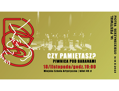 Czy pamiętasz? Piwnica pod Baranami, koncert w ramach 14. Festiwalu Piotra Skrzyneckiego