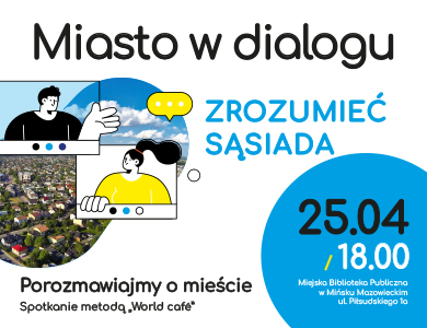 Miasto w dialogu - spotkania mińszczan