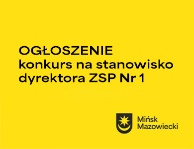 na żółtym tle napis ogłoszenie konkursu na stanowisko dyrektora ZSP nr 1. W prawym-dolnym rogu czarny sygnet miasta