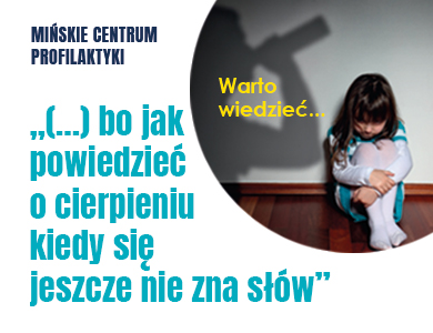 „(…) bo jak powiedzieć o cierpieniu  kiedy się jeszcze nie zna słów”