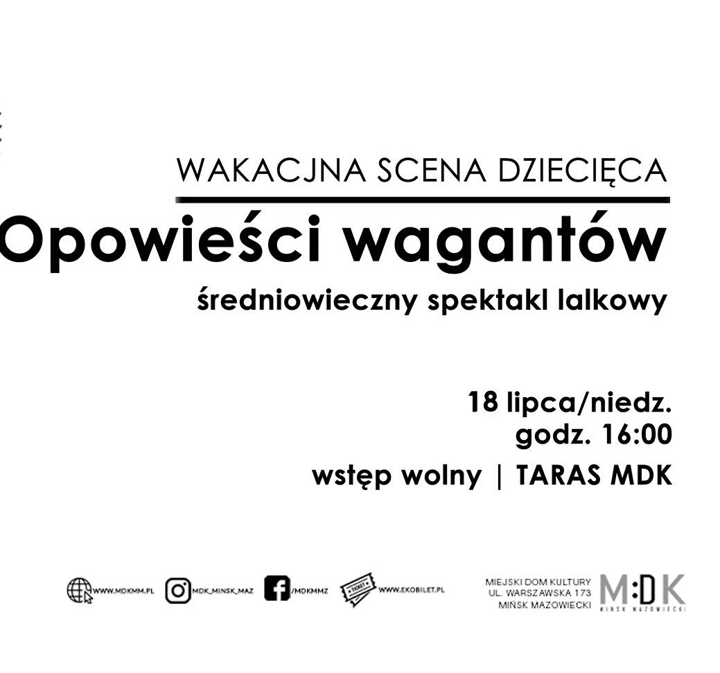 Opowieści wagantów | WAKACYJNA SCENA DZIECIĘCA