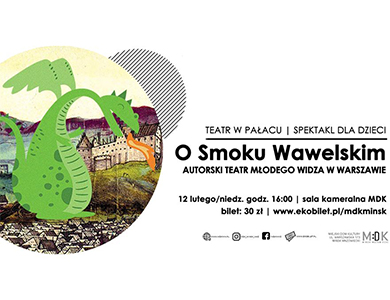 O Smoku Wawelskim teatr w pałacu - MDK