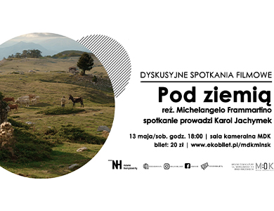 Pod ziemią - dyskuzyjne spotkania filmowe w MDK