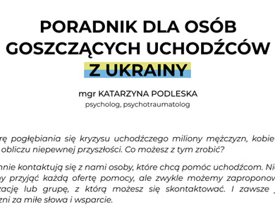 PORADNIK DLA OSÓB GOSZCZĄCYCH UCHODŹCÓW Z UKRAINY