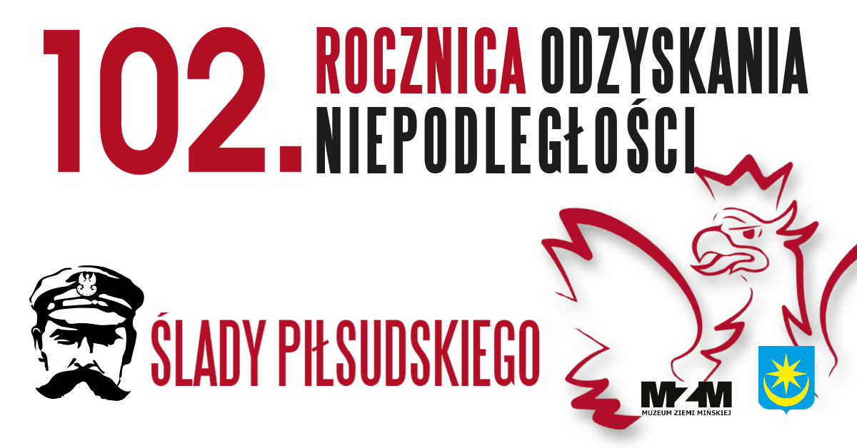 Ślady Piłsudskiego w Mińsku Mazowieckim cz. 2 