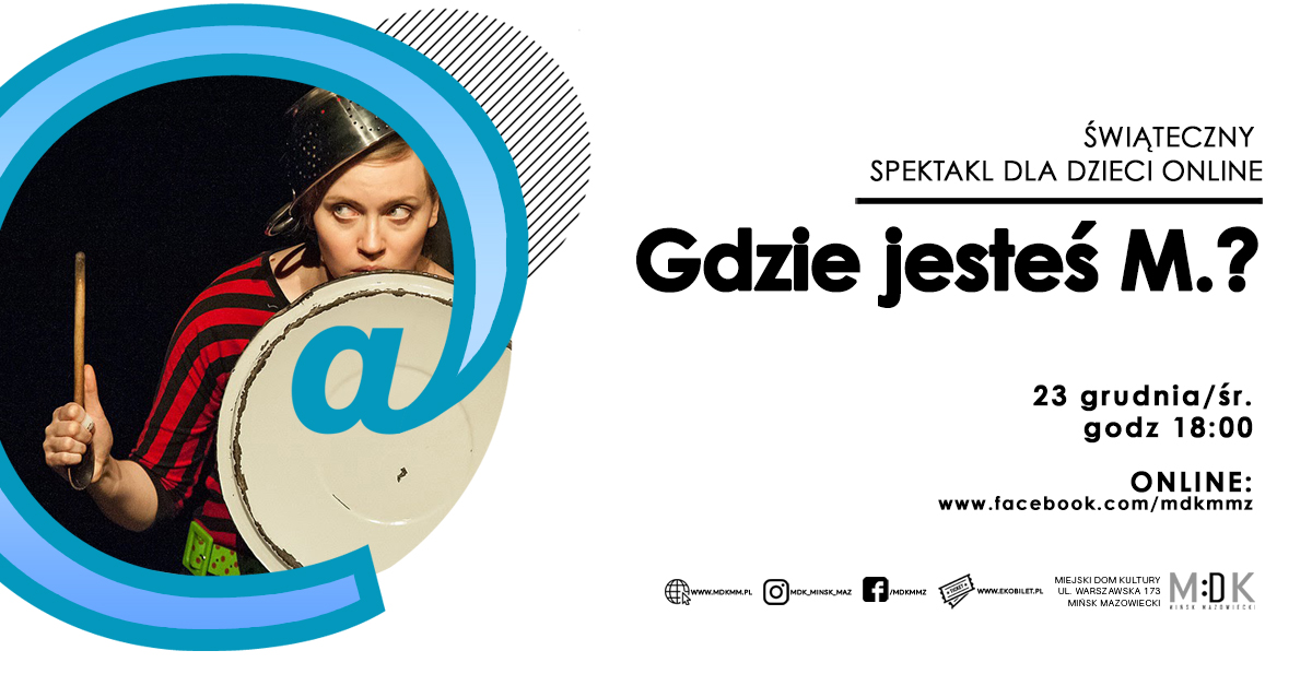 Spektakl online w MDK "Gdzie jesteś M.?"