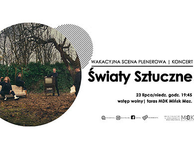 Światy Sztuczne koncert w MDK