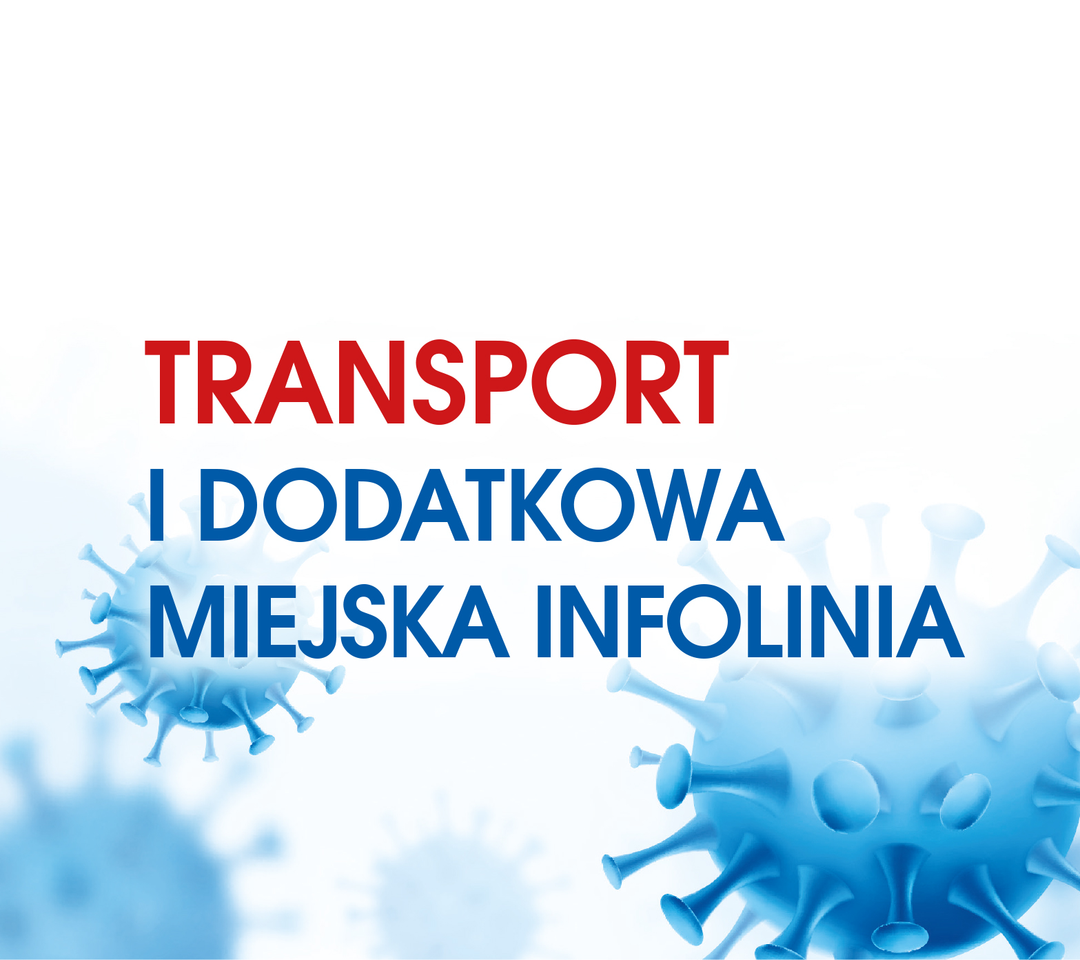 Transport i dodatkowa miejska infolinia