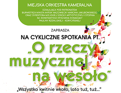 "Wszystko kwitnie wkoło, a lato tuż tuż..."